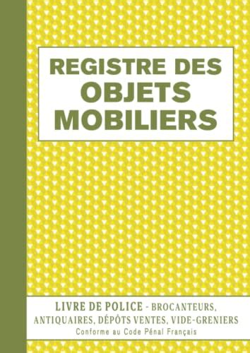 Registre des Objets Mobiliers Livre de Police Spécial Brocanteurs