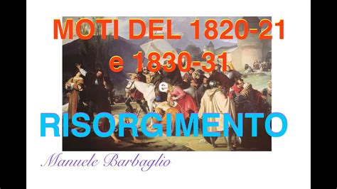 Moti Del 1820 21 E 1830 31 E Risorgimento Italiano YouTube