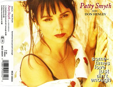 Patty Smyth With Don Henley – Sometimes Love Just Ain't Enough (1992, CD) - Discogs