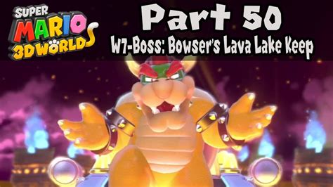 Super Mario 3D World Part 50 World 7 Boss Bowser S Lava Lake Keep