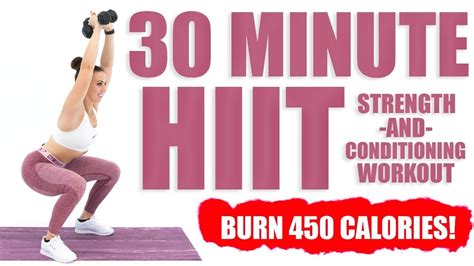 30 Minute Hiit Strength And Conditioning Workout 🔥burn 450 Calories 🔥