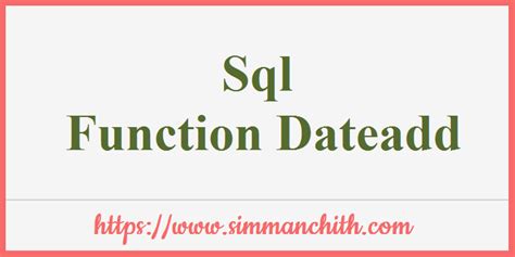 Sql Dateadd Dateadd Functions Simmanchith