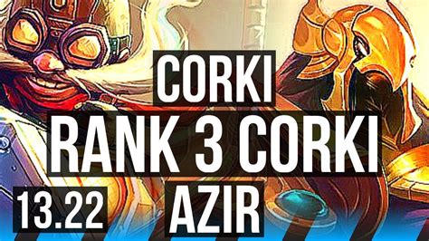 Corki Vs Azir Mid Rank 3 Corki 6 Solo Kills 16m Mastery 1337