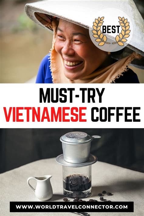 Coffee In Vietnam Vietnamese Coffee Types To Try In Vietnam