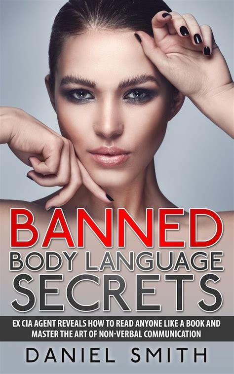 Banned Body Language Secrets EX CIA Agent Reveals How To Read Anyone