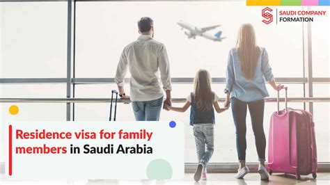 Residence visa for family members in Saudi Arabia