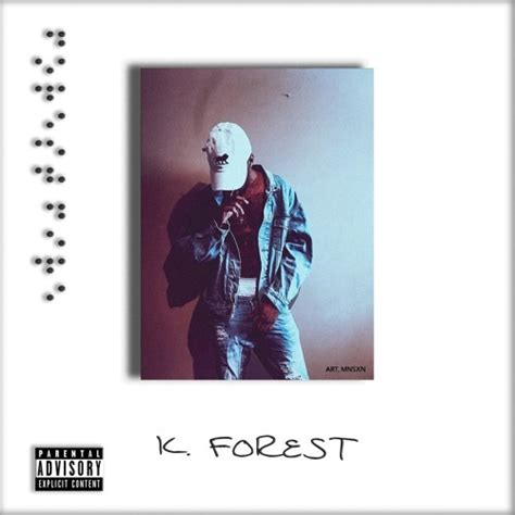 K. Forest - Forest Fire Lyrics and Tracklist | Genius