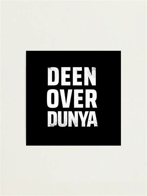 Deen Over Dunya Islamic Art Quotes Photographic Print For Sale By