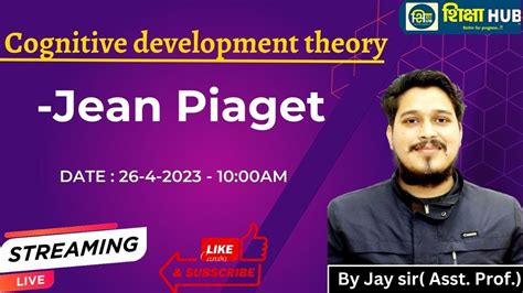 Cognitive Development Theory JEAN PIAGET For CTET KVS NVS DSSSB