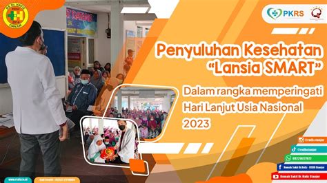 Hari Lanjut Usia Nasional Penyuluhan Kesehatan Terkait Lansia