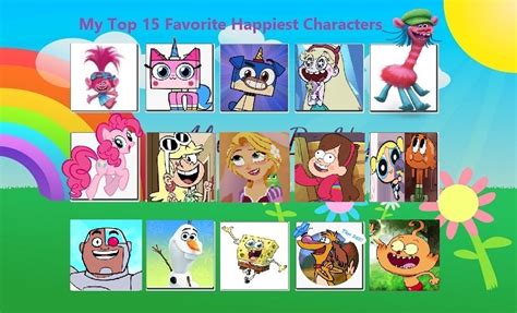 My Top Favorite Happiest Characters By Purplelion12 On Deviantart