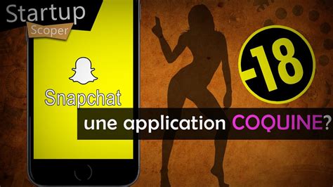 SNAPCHAT Une Application COQUINE Startup Scoper 2 YouTube