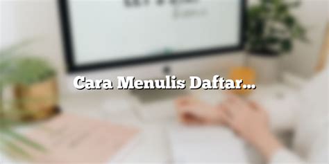 Cara Menulis Daftar Pustaka Dengan 2 Penulis Penulis Or Id