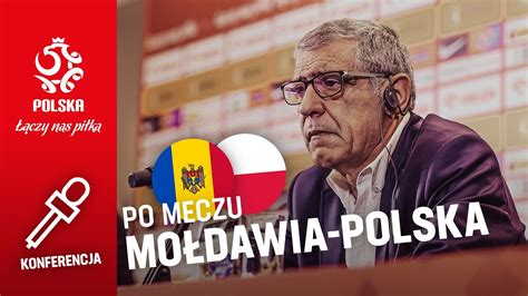 Fernando Santos Po Meczu Z Mo Dawi Oficjalna Konferencja Prasowa