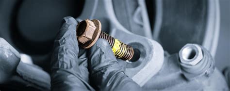 Top 5 Major Causes Of Loosening Bolts And 5 Best Ways To Prevent Them