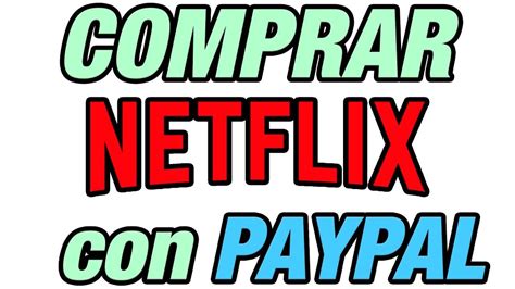 C Mo Pagar Netflix Con Paypal