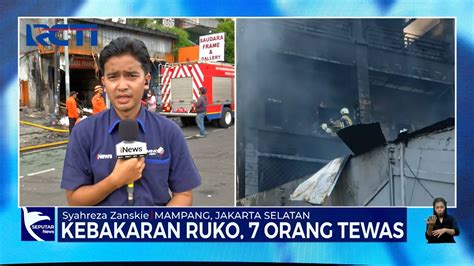 Kondisi Terkini Kebakaran Ruko Di Mampang Jaksel Tujuh Orang Tewas