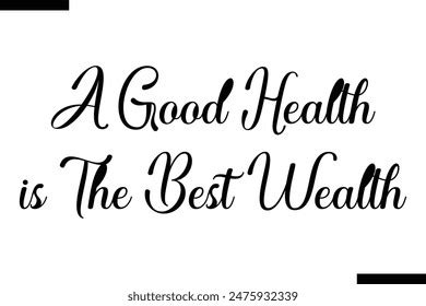 Good Health Best Wealth Stock Photos And Pictures Images