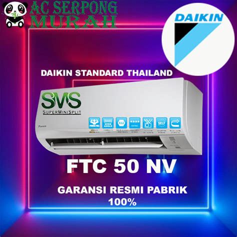 Jual Ac Daikin Thailand 2 Pk Ftc 50 Nv Kota Tangerang Selatan Ac