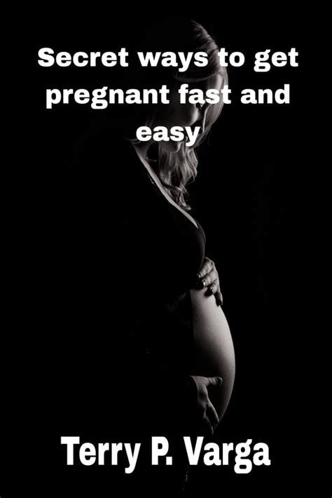 Secret Ways To Get Pregnant Fast And Easy Best Sex Position To Get