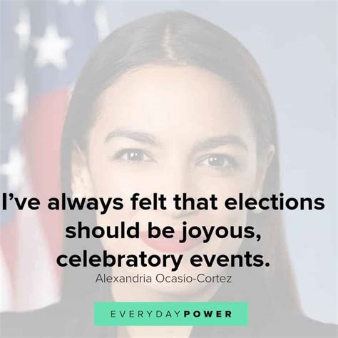 36 Alexandria Ocasio-Cortez (AOC) Quotes On Her Positions