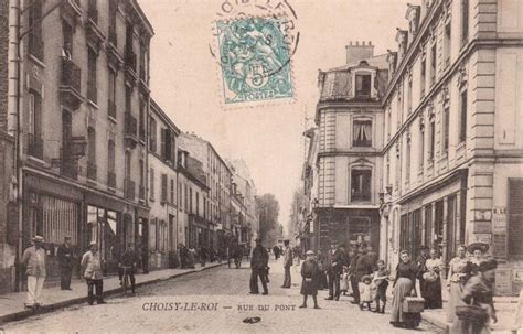 Choisy Le Roi Rue Du Pont Carte Postale Ancienne Et Vue D Hier Et