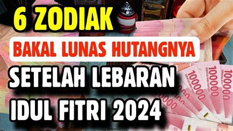 Zodiak Punya Potensi Tinggi Lunas Hutangnya Setelah Lebaran Idul