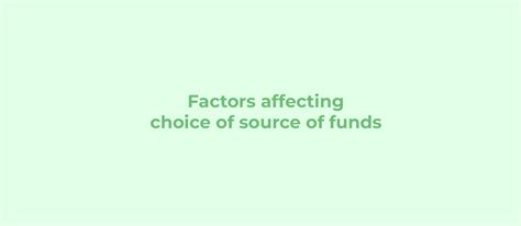 Factors Affecting The Choice Of The Source Of Funds Geeksforgeeks