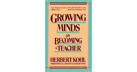 Growing Minds On Becoming A Teacher By Herbert R Kohl