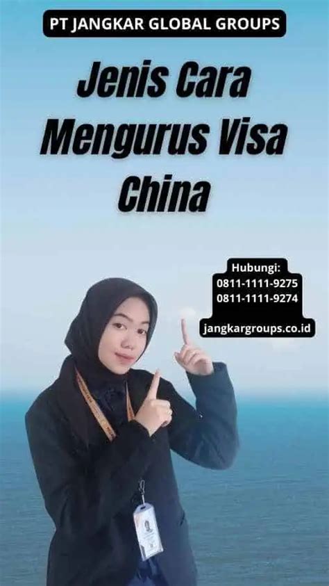 Cara Mengurus Visa China Jangkar Global Groups