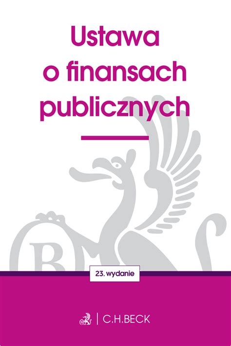 Ustawa O Finansach Publicznych Wydanie Ksiegarnia Beck Pl