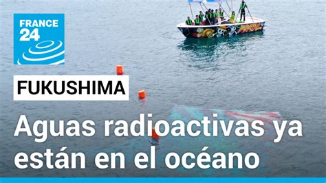 Vertido De Aguas Radiactivas De Fukushima Al Mar Un D A Triste Para