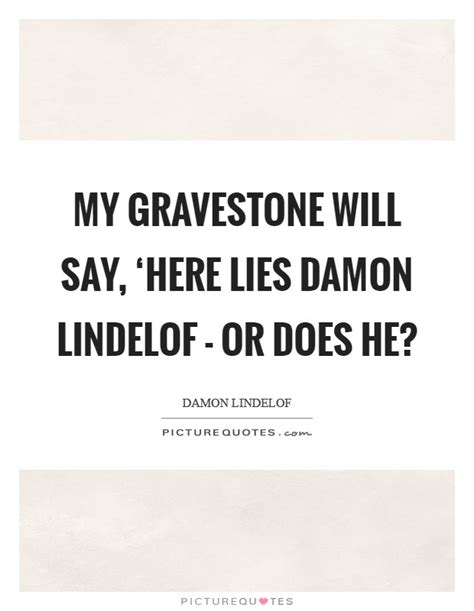 Gravestone Quotes Gravestone Sayings Gravestone Picture Quotes