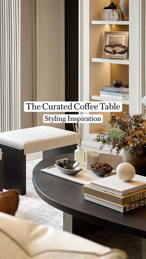 The Curated Coffee Table Styling Inspiration Living Room Styling