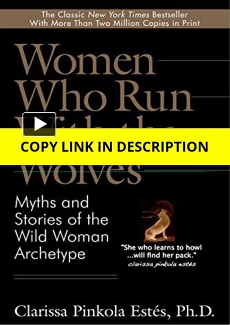 Ppt Pdf⚡️ Read ️online Women Who Run With The Wolves Myths And