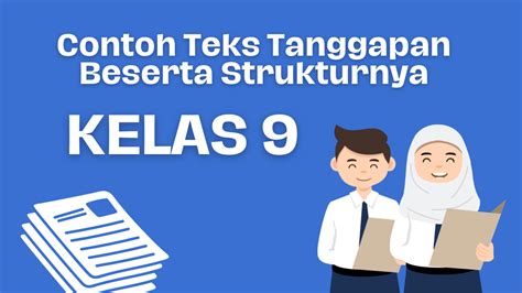 Teks Tanggapan Kelas 9 Pengertian Struktur Contoh Dan Tips Menulis