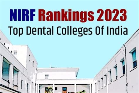 NIRF Rankings 2023 Saveetha Institute In Chennai Ranked Top Dental