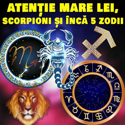 Leii și Scorpionii deschid drumul spre libertate pentru cinci zodii