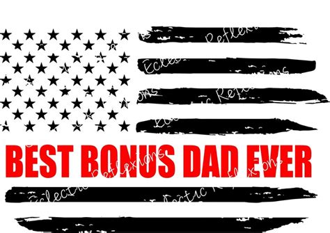 Best Bonus Dad Ever Flag Print Or Cut File Digital Download Etsy