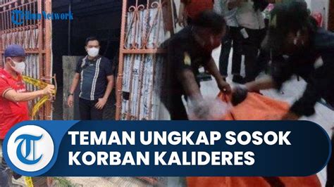 Teman Kecil Ungkap Sosok Df Korban Sekeluarga Tewas Di Kalideres Baik