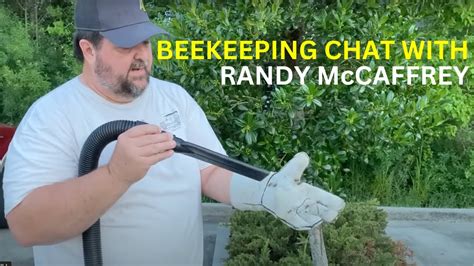 WILDWOODS BEEKEEPING Chat WITH RANDY McCAFFREY YouTube