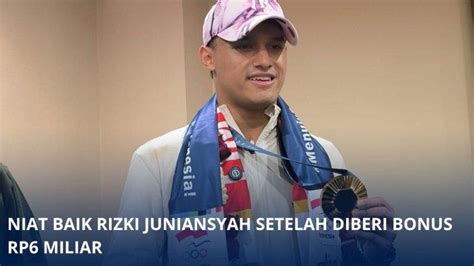 Diberi Bonus Rp Miliar Rizki Juniansyah Peraih Emas Olimpiade Akan