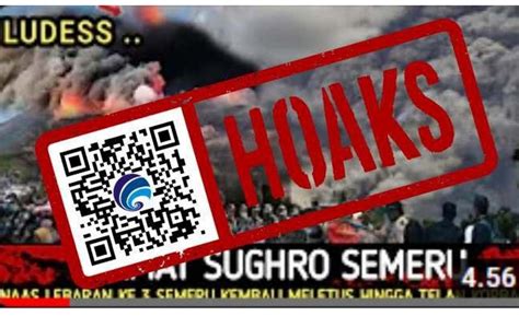 Hoaks Video Gunung Semeru Meletus Pada Hari Raya Lebaran Ketiga