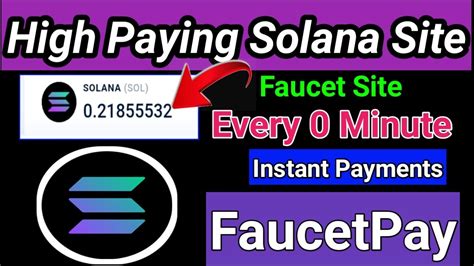 High Paying Solana Faucet Claim Every 0 Minute Free Solana Earning