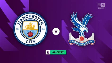 Manchester City Vs Crystal Palace Full Match Replay Premier League