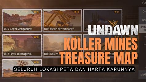 Lokasi Harta Karun Koller Mines Dan Treasure Map All Location Koller