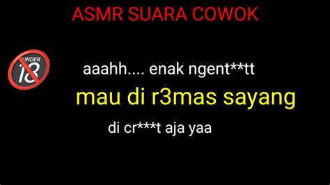 Suara Cowok Enak Sayang Asmr Suara Cowok Des Cowok Asmr Indonesia