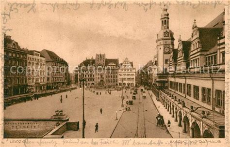 AK Ansichtskarte Leipzig Markt Mit Rathaus Leipzig Nr Wf97300