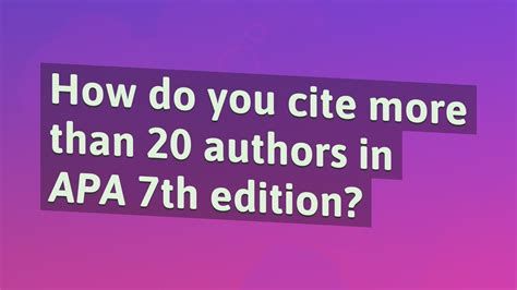 How Do You Cite More Than 20 Authors In Apa 7th Edition Youtube