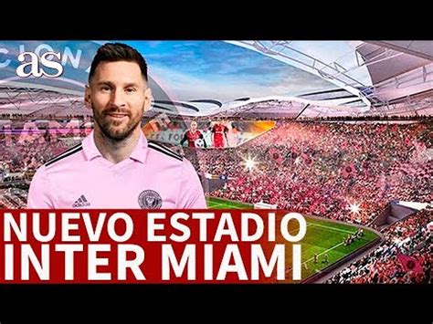 NUEVO ESTADIO De BECKHAM Para MESSI En El INTER MIAMI MIAMI FREEDOM